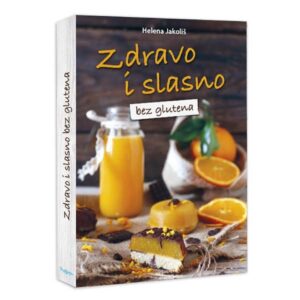 ’’Zdravo i slasno bez glutena’’, Helena Jakoliš