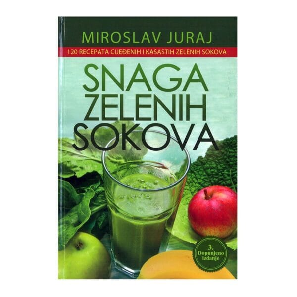 Knjiga ’’Snaga zelenih sokova’’, Miroslav Juraj za zdrav i moderan način života