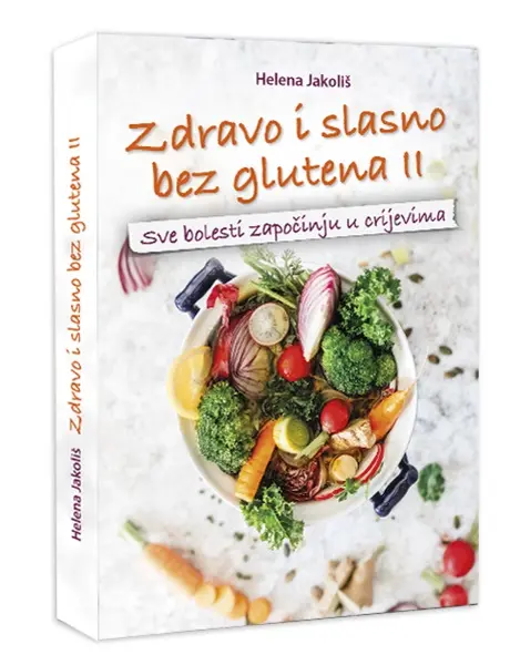 ’’Zdravo i slasno bez glutena II’’, Helena Jakoliš - VerVita